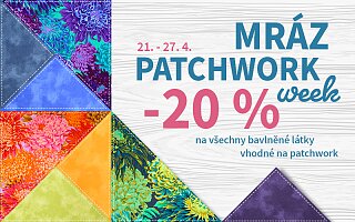 Mráz Patchwork Week od 21. 4. do 27. 4.