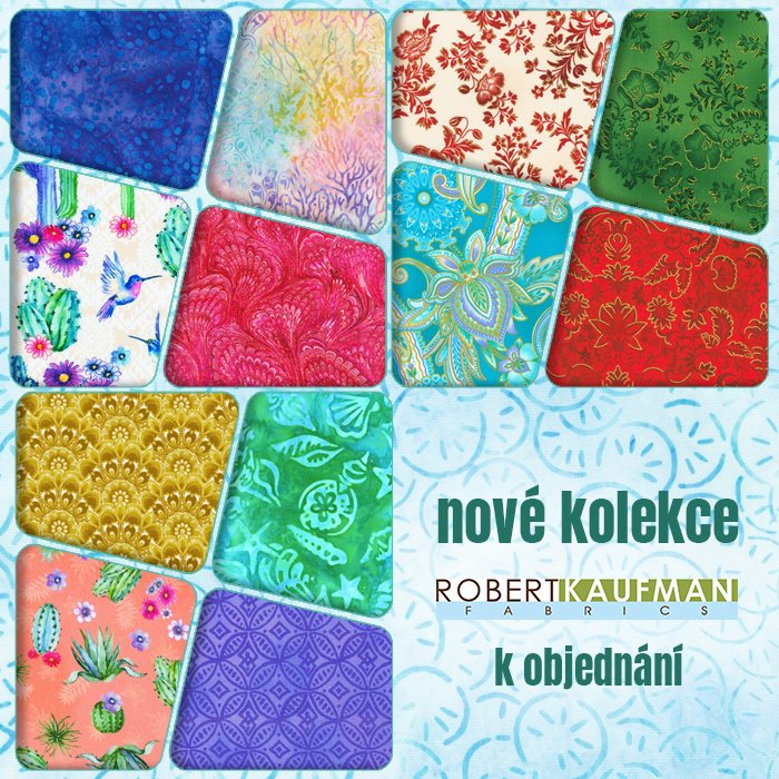 Nové kolekce z dílny Robert Kaufman Fabrics