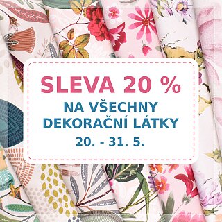 Dekorační látky se slevou 20 %
