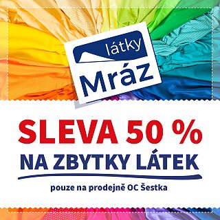 Výprodej zbytků látek na prodejně OC Šestka